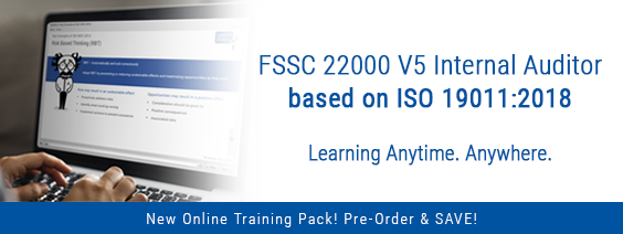 FSSC 22000 Version 5 Internal Auditor Training Pack – Pre-Order Today! FSSC 22000 Version 5 Internal Auditor Training Pack – Pre-Order Today!